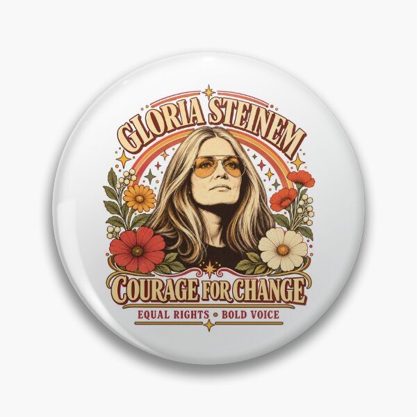 Item preview, Gloria Steinem Courage For Change Equal Rights Bold Voice Vintage designed and sold by GusHickman.