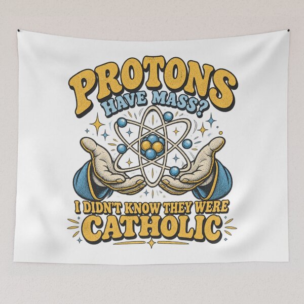 Item preview, Protons Have Mass Funny Catholic Science Pun Atom Joke designed and sold by Yellowriversss.