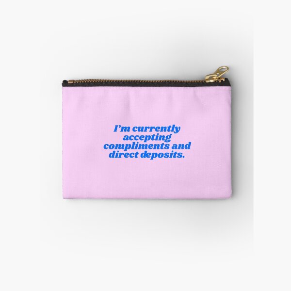 Item preview, Funny Compliments and Direct Deposits Quote designed and sold by jianina-alondra.