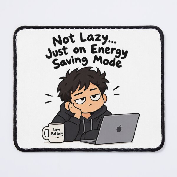 Item preview, Not Lazy Just on Energy Saving Mode Funny Meme Sticker designed and sold by DKraftz.