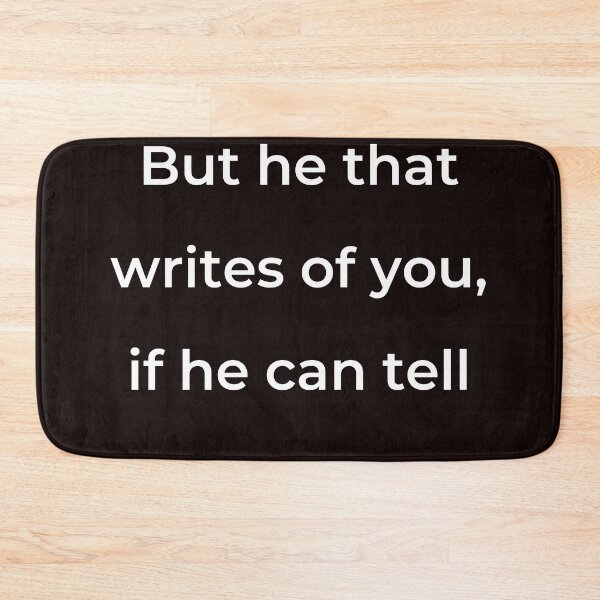 Item preview, “But he that writes of you, if he can tell” - print white designed and sold by ariksworld.