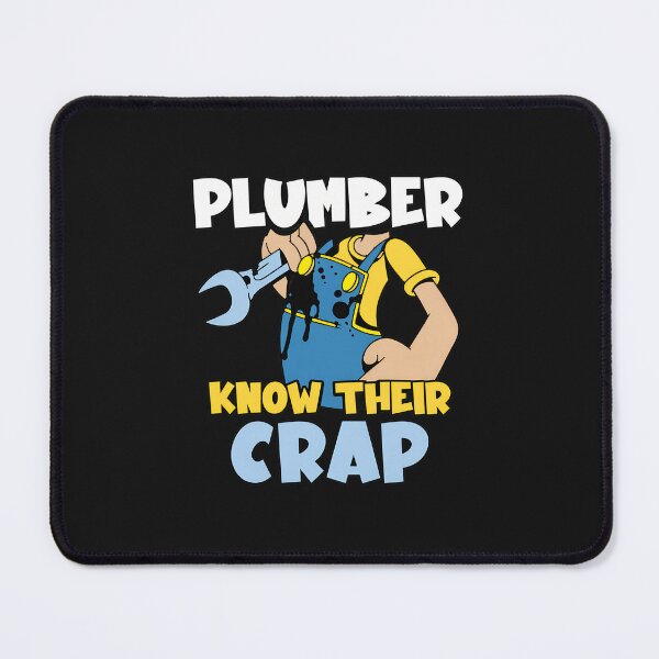 Item preview, Plumber Know Their Crap Funny Wrench Humorous designed and sold by YarningsandYear.