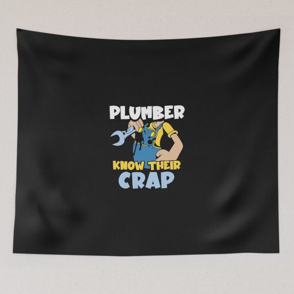 Item preview, Plumber Know Their Crap Funny Wrench Humorous designed and sold by YarningsandYear.