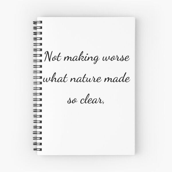 Item preview, “Not making worse what nature made so clear,” - handwriting black designed and sold by ariksworld.