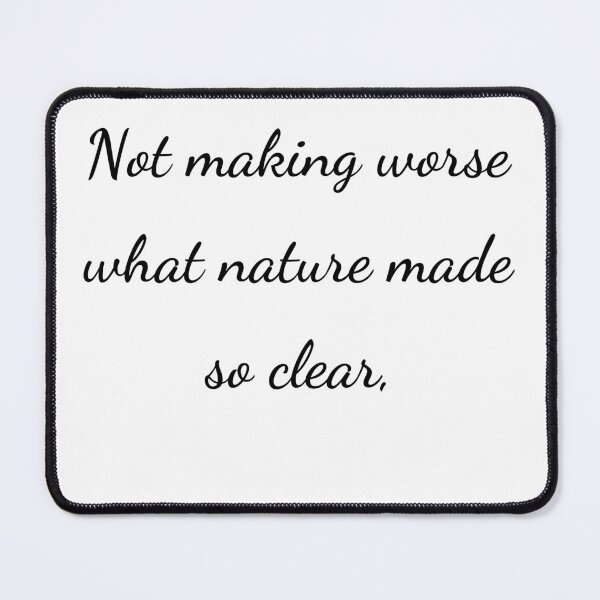 Item preview, “Not making worse what nature made so clear,” - handwriting black designed and sold by ariksworld.