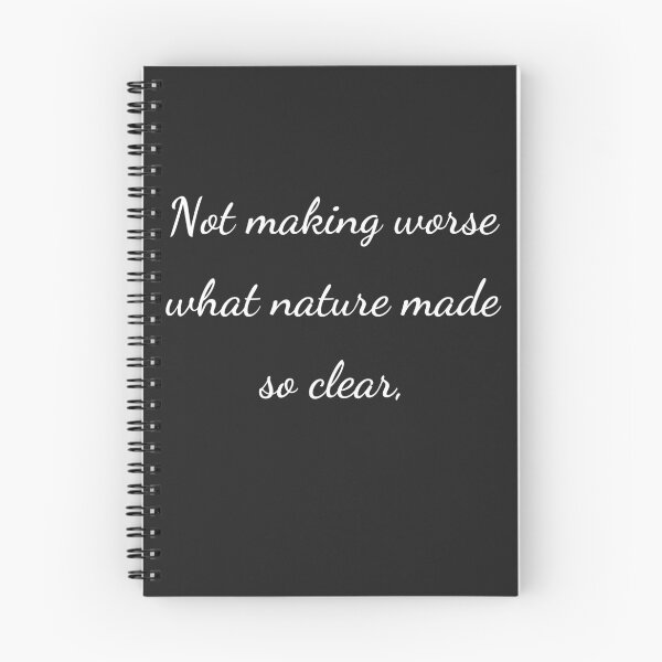 Item preview, “Not making worse what nature made so clear,” - handwriting white designed and sold by ariksworld.