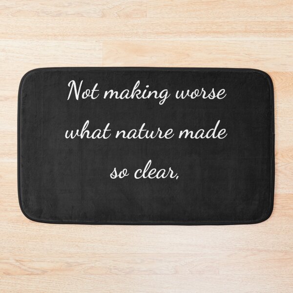 Item preview, “Not making worse what nature made so clear,” - handwriting white designed and sold by ariksworld.