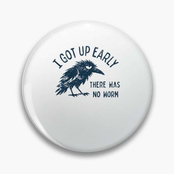 Item preview, I Got Up Early There Was No Worm designed and sold by RealestInternet.