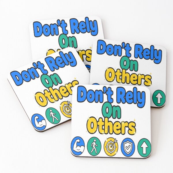 Item preview, Don't Rely On Others - Self Reliance Motivational Quote designed and sold by prithvi chand.