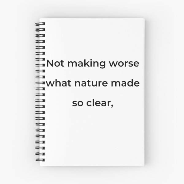 Item preview, “Not making worse what nature made so clear,” - print black designed and sold by ariksworld.