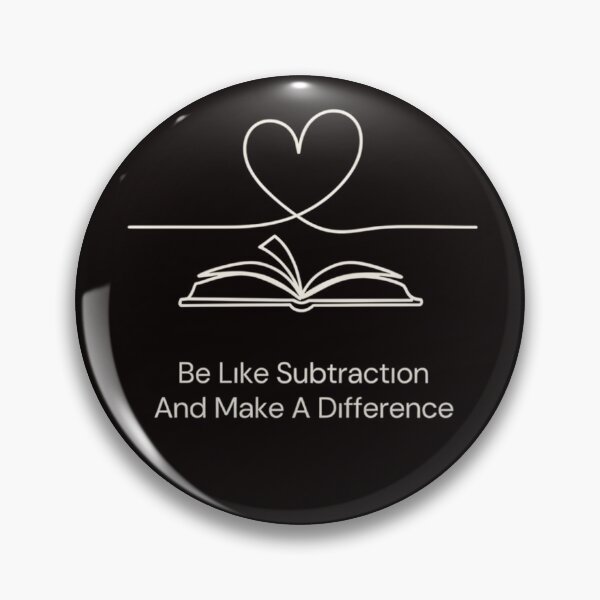 Item preview, Be Like Subtraction And Make A Difference Minimalist Math designed and sold by Malaryk.