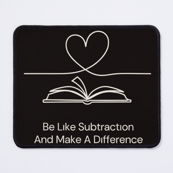 Item preview, Be Like Subtraction And Make A Difference Minimalist Math designed and sold by Malaryk.