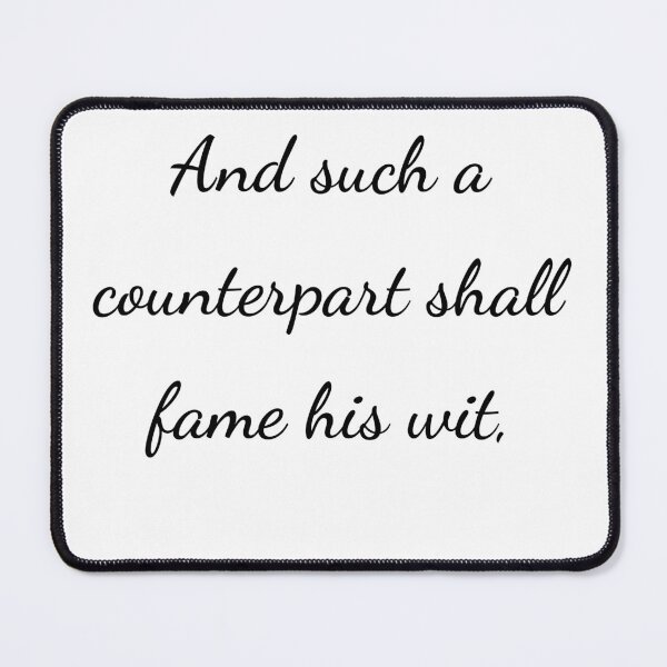Item preview, “And such a counterpart shall fame his wit,” - handwriting black designed and sold by ariksworld.
