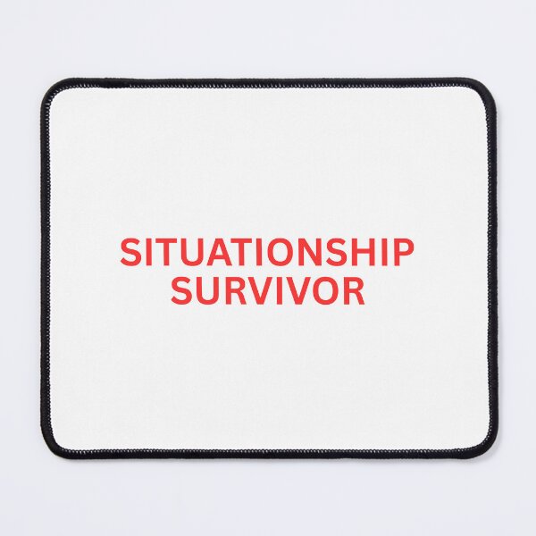 Item preview, Situationship Survivor designed and sold by SWETA HALDER.