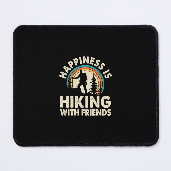 Item preview, Happiness is Hiking, Hiking with Friends designed and sold by MalwasBasket.