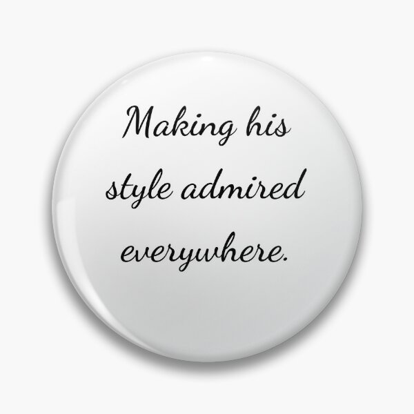 Item preview, “Making his style admired everywhere.” - handwriting black designed and sold by ariksworld.