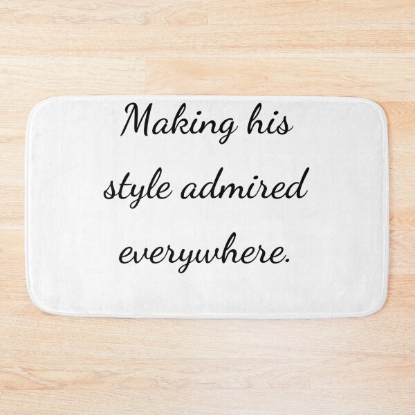 Item preview, “Making his style admired everywhere.” - handwriting black designed and sold by ariksworld.
