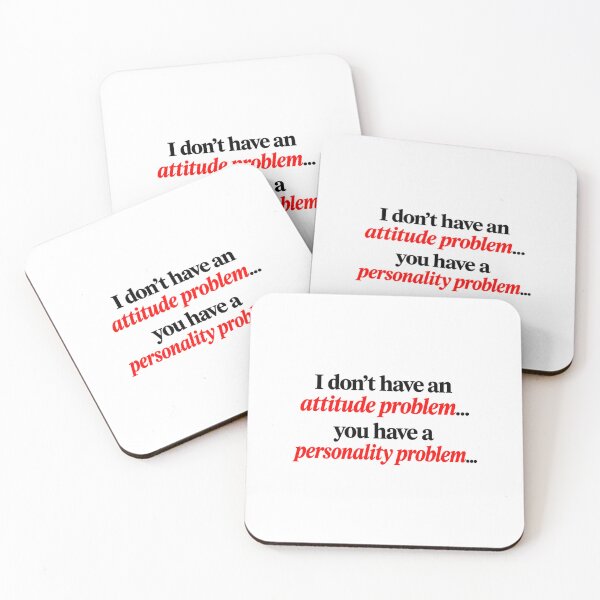 Item preview, Attitude Problem Personality Problem Quote designed and sold by SarcasmAndSpite.