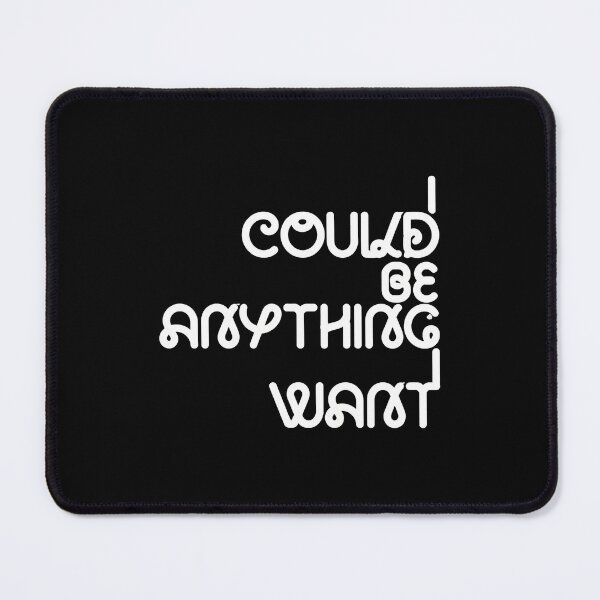 Item preview, I Coulds Be Anythings I Want Quotes designed and sold by Oluwa290Arts.
