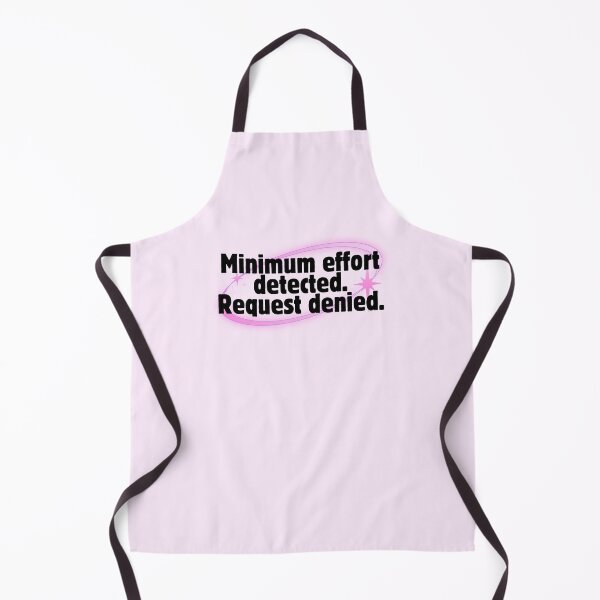 Item preview, Funny Minimum Effort Request Denied Quote designed and sold by jianina-alondra.