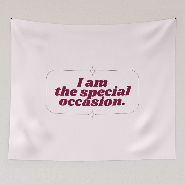 Item preview, I Am The Special Occasion Quote designed and sold by jianina-alondra.