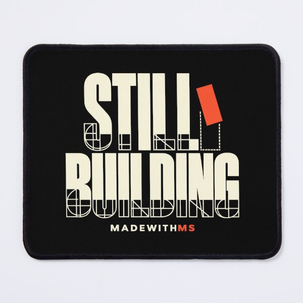 Item preview, Still Building – Bold Typography by MadeWithMS designed and sold by MadeWithMS.