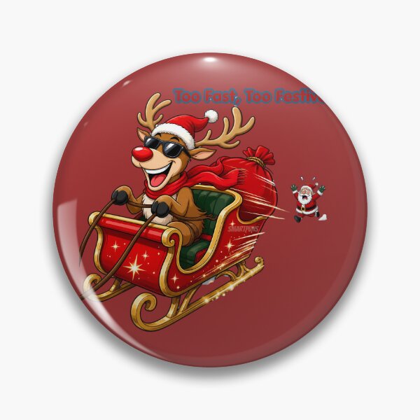 Item preview, Too Fast Too Festive Funny Rudolph Reindeer Christmas designed and sold by SmartPuns.