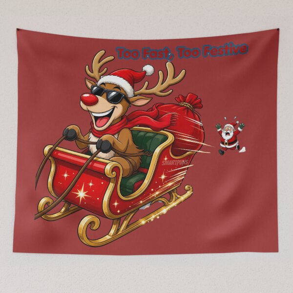 Item preview, Too Fast Too Festive Funny Rudolph Reindeer Christmas designed and sold by SmartPuns.