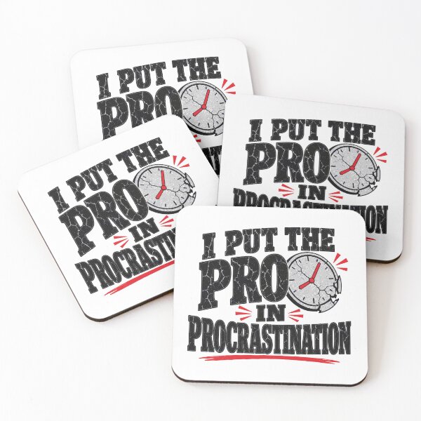 Item preview, I Put The Pro In Procrastination - Funny Lazy Quote designed and sold by Uglyandcute.