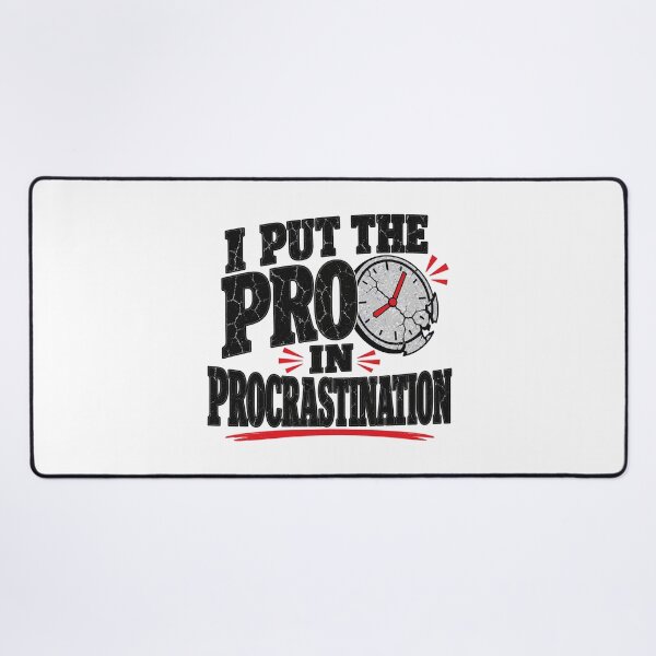 Item preview, I Put The Pro In Procrastination - Funny Lazy Quote designed and sold by Uglyandcute.