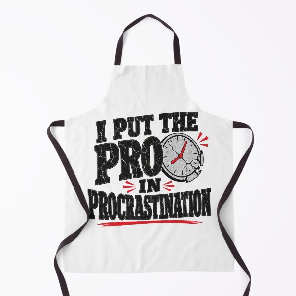 Item preview, I Put The Pro In Procrastination - Funny Lazy Quote designed and sold by Uglyandcute.