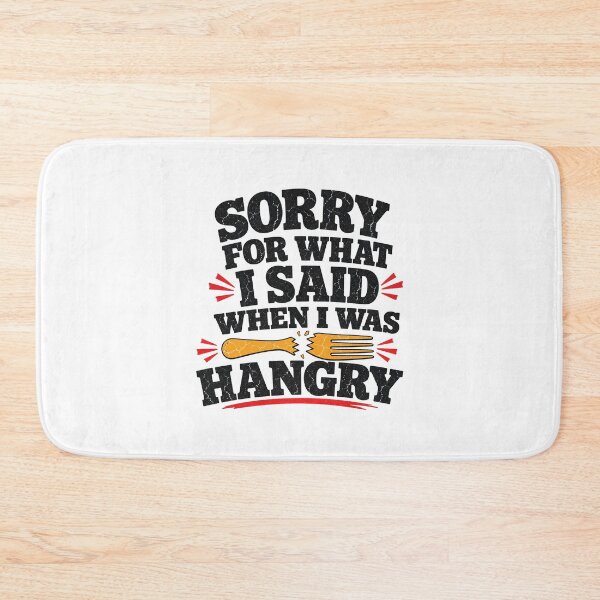 Item preview, Sorry For What I Said When I Was Hangry - Funny Foodie Quote designed and sold by Uglyandcute.