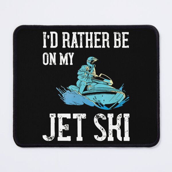 Item preview, I'd Rather Be On My Jet Ski Graphic designed and sold by sbarraanguziec.