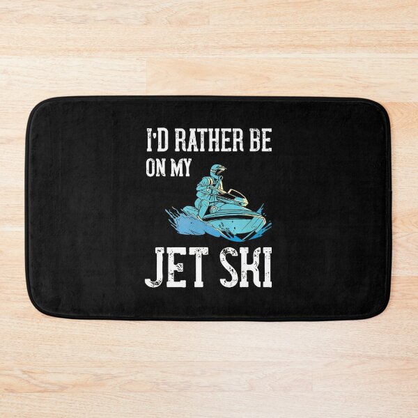 Item preview, I'd Rather Be On My Jet Ski Graphic designed and sold by sbarraanguziec.