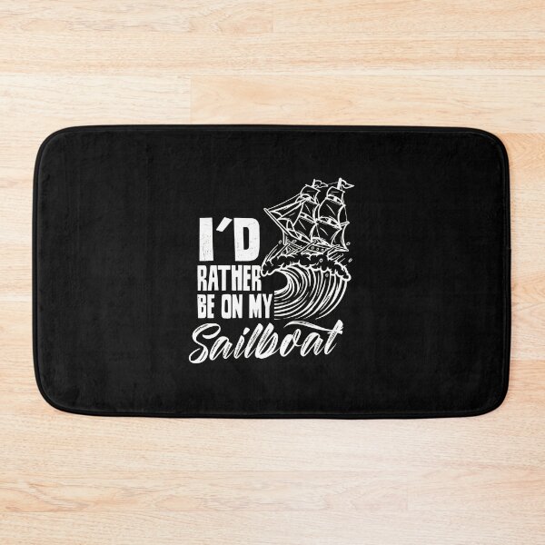 Item preview, I'd Rather Be On My Sailboat Wave Ship Design designed and sold by plachapgwurt.