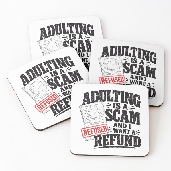 Item preview, Adulting Is A Scam And I Want A Refund - Funny Quote designed and sold by Uglyandcute.