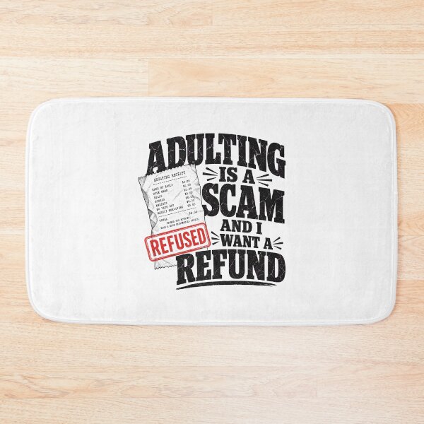 Item preview, Adulting Is A Scam And I Want A Refund - Funny Quote designed and sold by Uglyandcute.