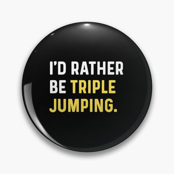 Item preview, I'd Rather Be Triple Jumping Funny Athlete Gift designed and sold by illqudvorakm.