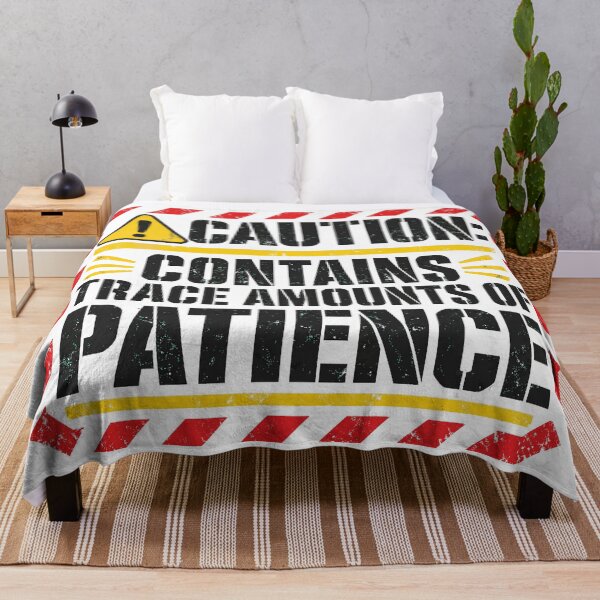 Item preview, Caution Contains Trace Amounts Of Patience - Funny Warning Label Quote designed and sold by Uglyandcute.