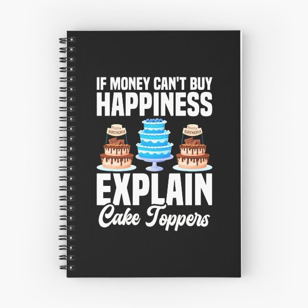 Item preview, If Money Cant Buy Happiness Explain Cake Toppers designed and sold by illqudvorakm.