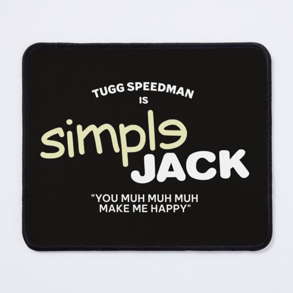 Item preview, Tropic Thunder Simple Jack - You muh muh muh make me happy designed and sold by Terilolinaa.