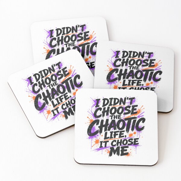 Item preview, I Didn't Choose The Chaotic Life It Chose Me - Funny Quote designed and sold by Uglyandcute.