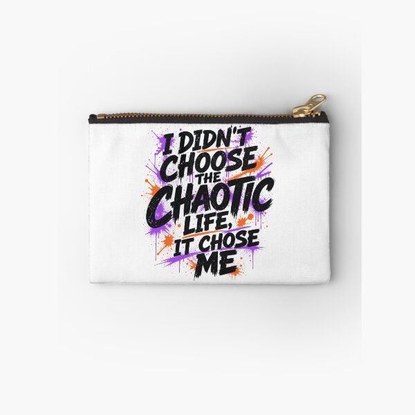 Item preview, I Didn't Choose The Chaotic Life It Chose Me - Funny Quote designed and sold by Uglyandcute.