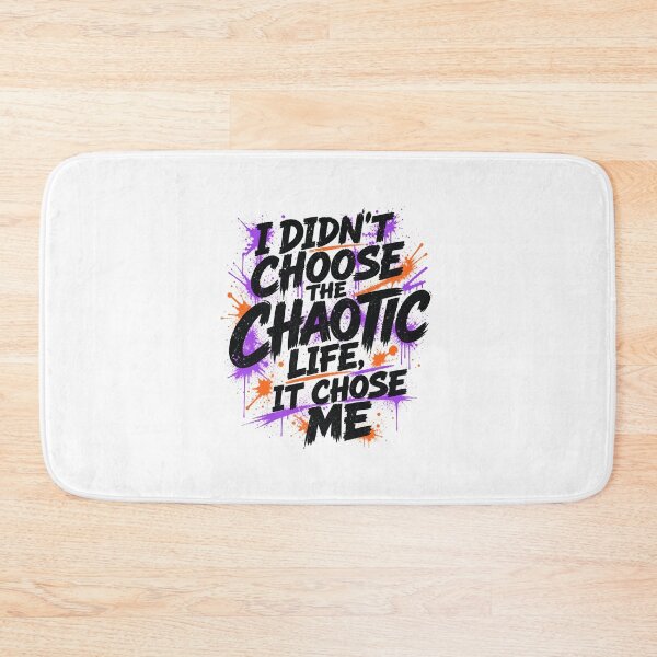 Item preview, I Didn't Choose The Chaotic Life It Chose Me - Funny Quote designed and sold by Uglyandcute.