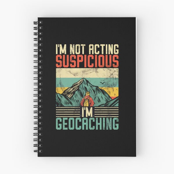 Item preview, I'm Not Acting Suspicious I'm Geocaching Retro designed and sold by linkozamizer.