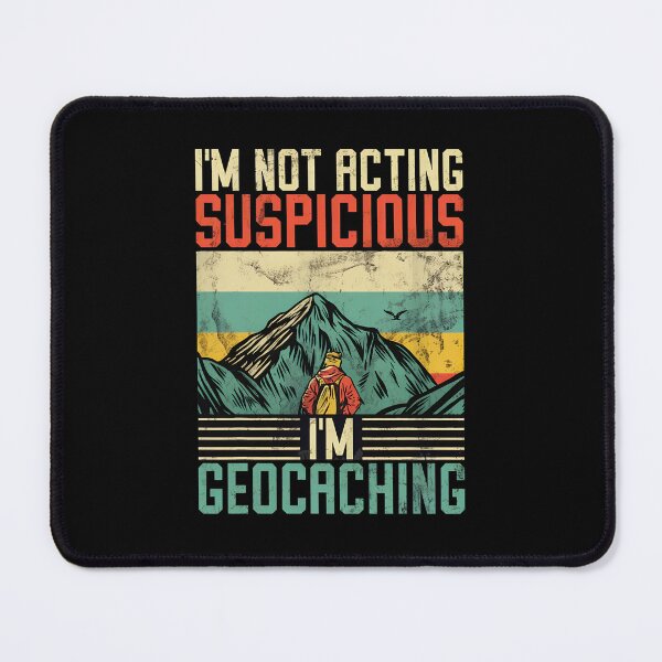Item preview, I'm Not Acting Suspicious I'm Geocaching Retro designed and sold by linkozamizer.