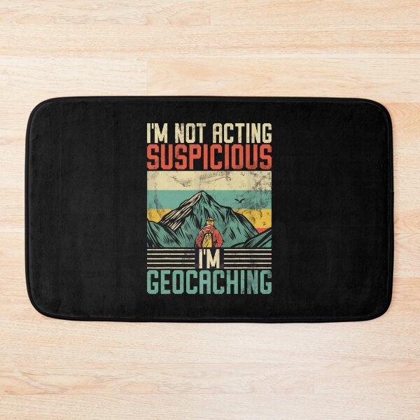 Item preview, I'm Not Acting Suspicious I'm Geocaching Retro designed and sold by linkozamizer.