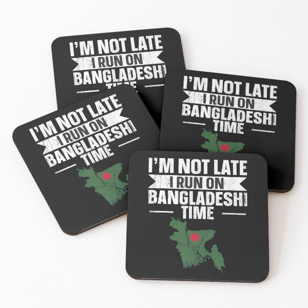 Item preview, I'm Not Late I Run On Bangladeshi Time Map designed and sold by plachapgwurt.