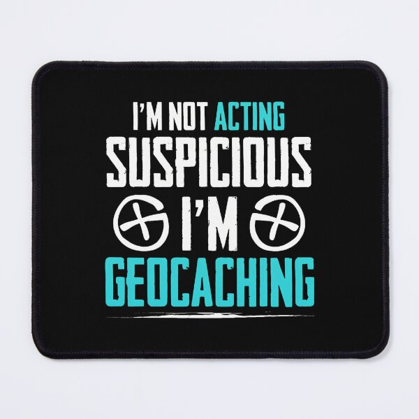 Item preview, I'm Not Acting Suspicious I'm Geocaching Retro designed and sold by illqudvorakm.