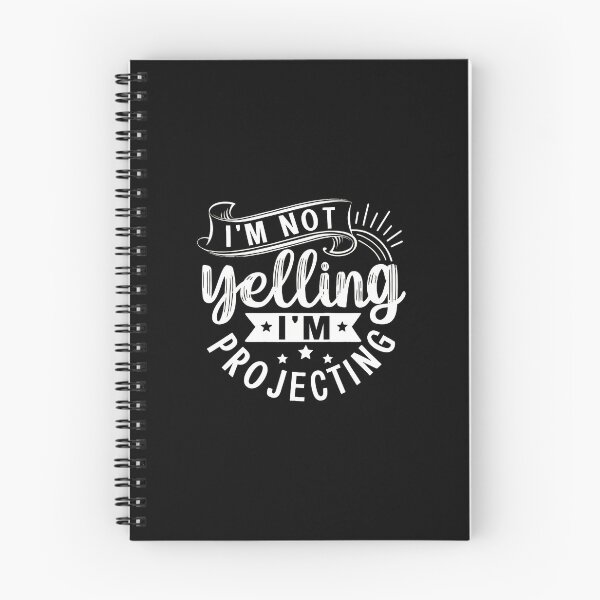 Item preview, I'm Not Yelling I'm Projecting Funny Quote Design designed and sold by ossoizganongdo.